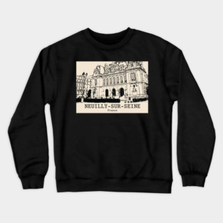 Neuilly-sur-Seine - France Crewneck Sweatshirt