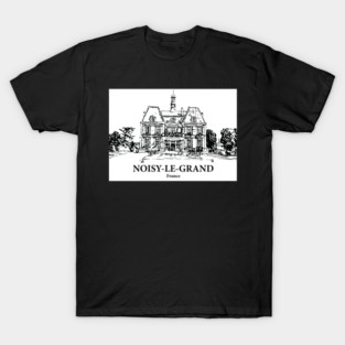 Noisy-le-Grand - France T-Shirt