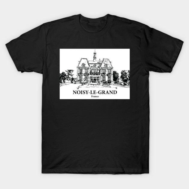 Noisy-le-Grand - France T-Shirt by Lakeric