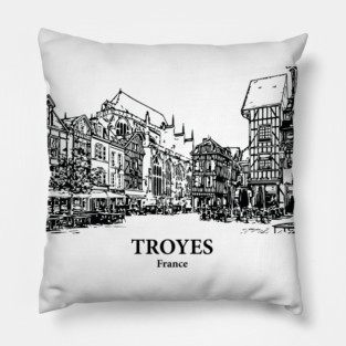 Troyes - France Pillow