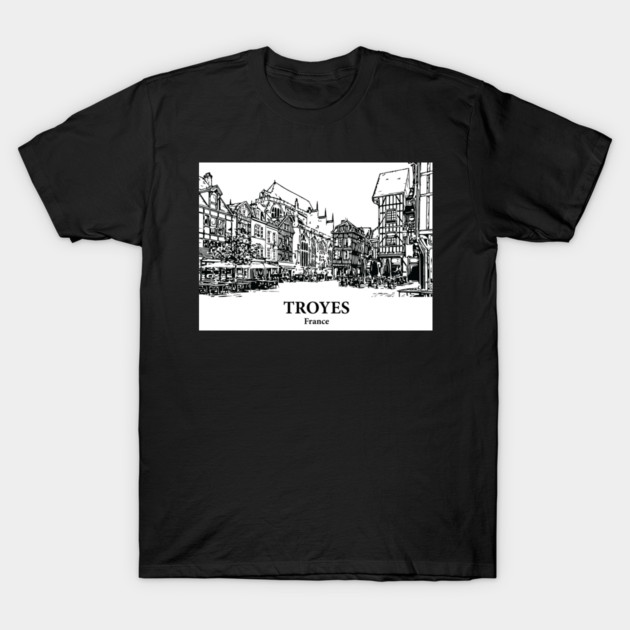 Troyes - France T-Shirt by Lakeric