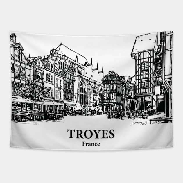 Troyes - France Tapestry by Lakeric