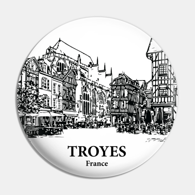Troyes - France Pin by Lakeric