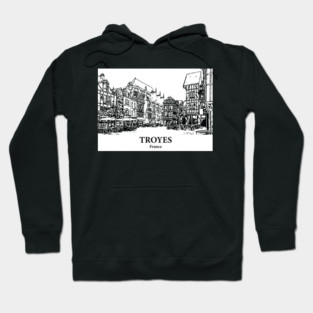 Troyes - France Hoodie