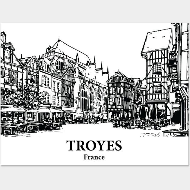 Troyes - France Wall Art by Lakeric