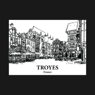 Troyes - France T-Shirt