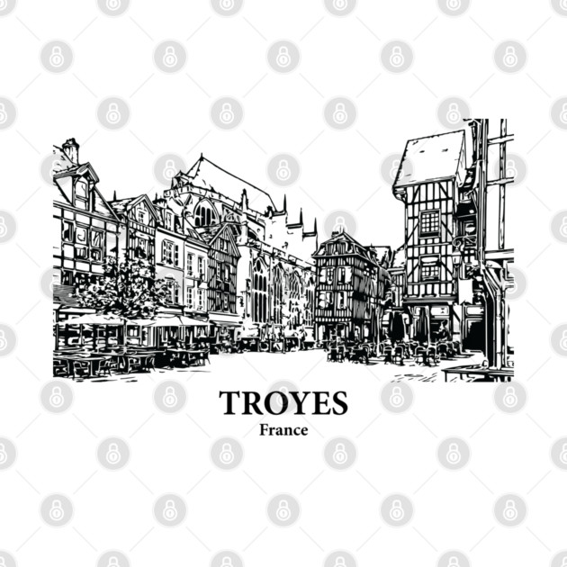 Troyes - France by Lakeric