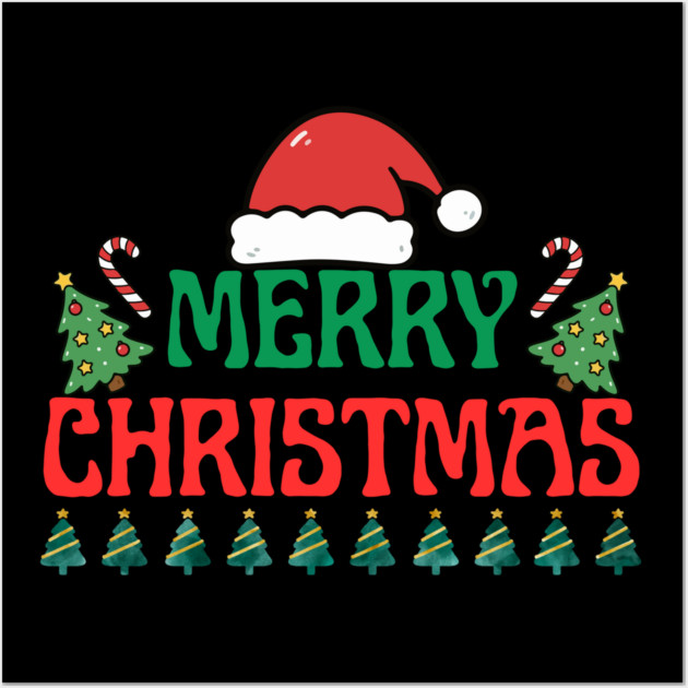 Merry Christmas Festive Trees and Santa Hat Holiday Theme Wall Art by Creatifly Graphic Tees