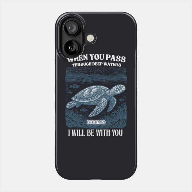 When You Pass Through Deep Waters — Isaiah 43:2 Phone Case by Charles's Store 8