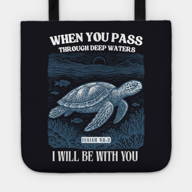 When You Pass Through Deep Waters — Isaiah 43:2 Tote by Charles's Store 8