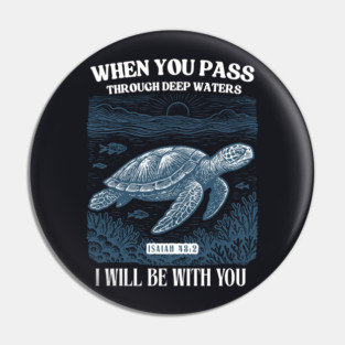 When You Pass Through Deep Waters — Isaiah 43:2 Pin