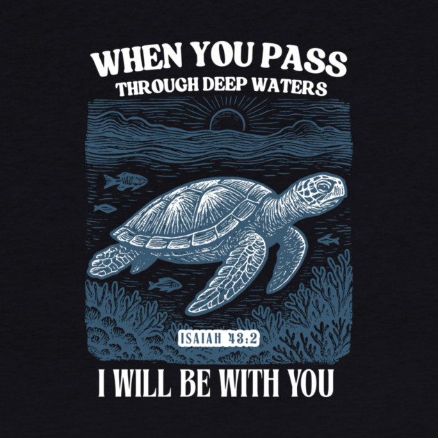 When You Pass Through Deep Waters — Isaiah 43:2 by Charles's Store 8