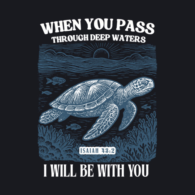 When You Pass Through Deep Waters — Isaiah 43:2 by Charles's Store 8