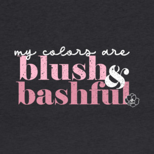 Blush and Bashful T-Shirt