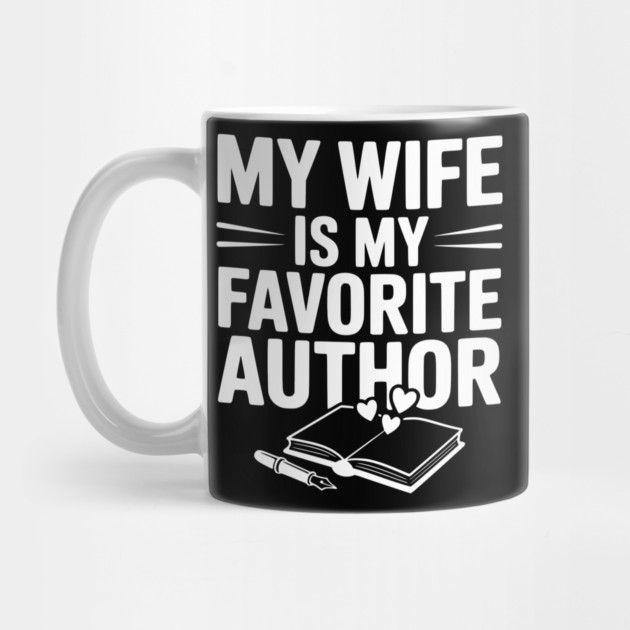 My Wife is my Favorite Author by Frank Ring