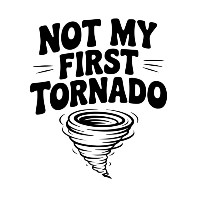 Not My First Tornado by Frank Ring