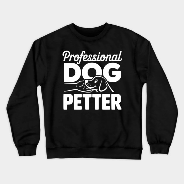 Professional Dog Petter Crewneck Sweatshirt by Frank Ring