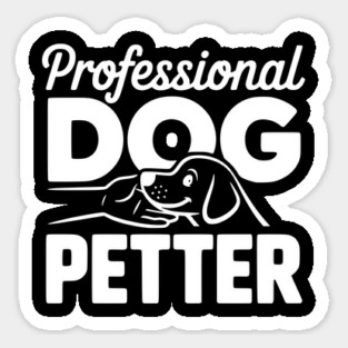 Professional Dog Petter Sticker