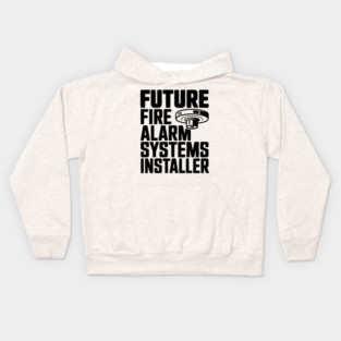 Future Fire Alarm Systems Installer Kids Hoodie