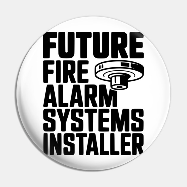 Future Fire Alarm Systems Installer Pin by Frank Ring