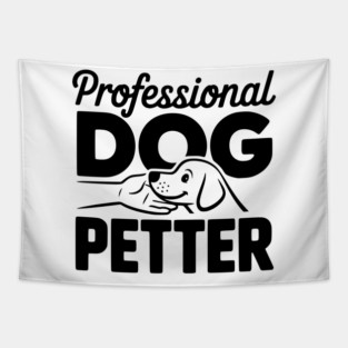 Professional Dog Petter Tapestry