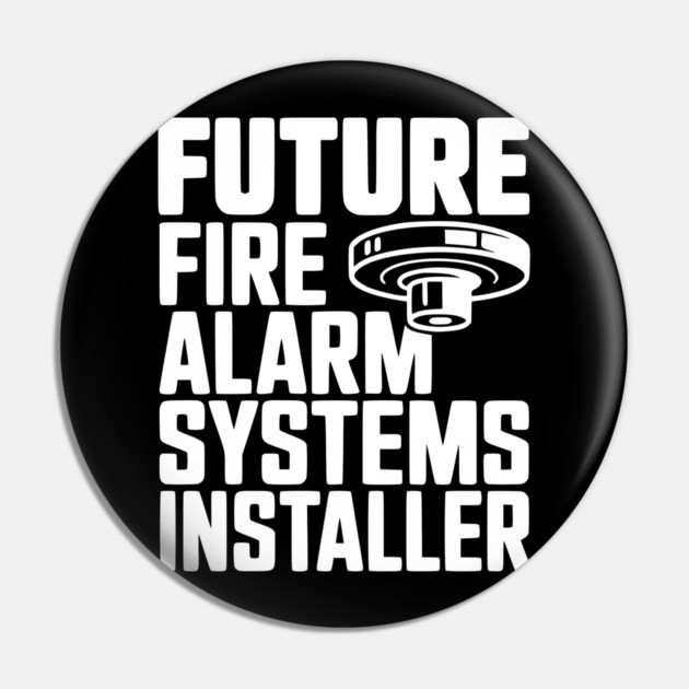 Future Fire Alarm Systems Installer Pin by Frank Ring