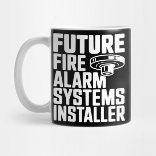 Future Fire Alarm Systems Installer Mug