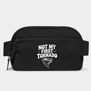 Not My First Tornado Bag