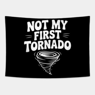 Not My First Tornado Tapestry