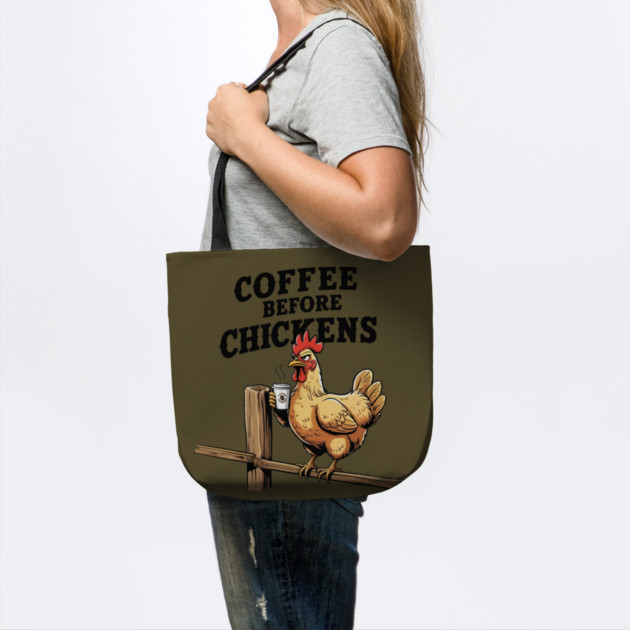 Coffee Before Chickens by faithfamilyhomedesigns