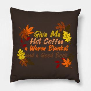 Coffee, Blanket, & Book Pillow