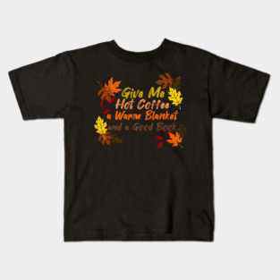 Coffee, Blanket, & Book Kids T-Shirt