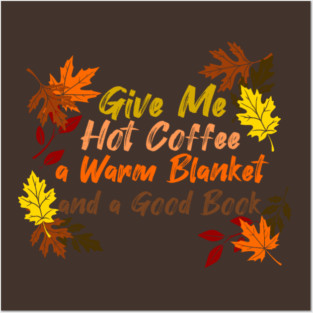 Coffee, Blanket, & Book Posters and Art