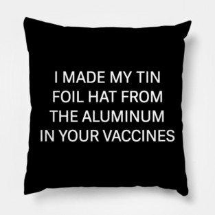 Tin Foil Hat Conspiracy Quote Neon Style Pillow