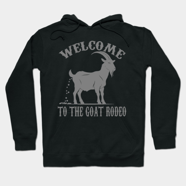 Goat Rodeo Hoodie by faithfamilyhomedesigns