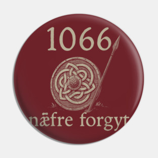 1066 Medieval Shield with Norse Battle Cry Pin