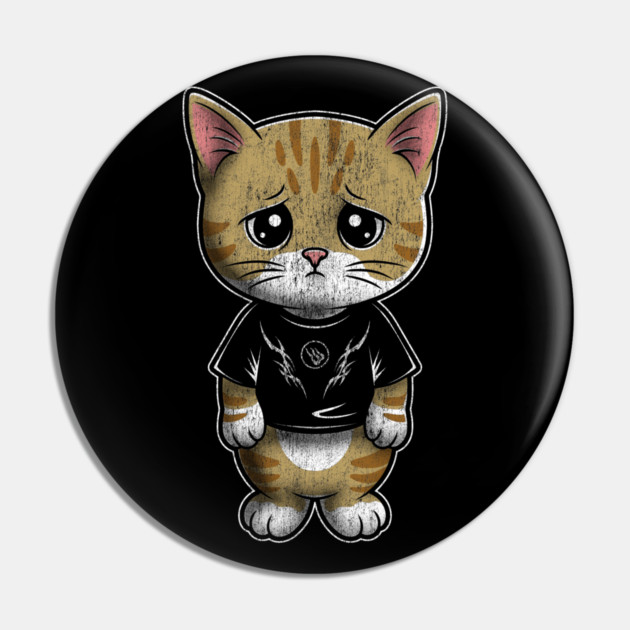 Sad Silly Kitten Pin by Wrongteeshirt
