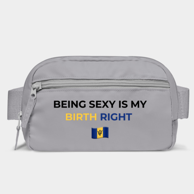 Being Sexy is My Birth Right Barbados T-Shirt by Drago