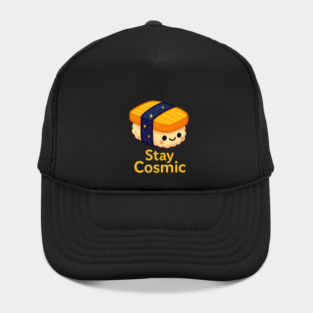 Stay Cosmic – Cute Space Sushi Art | Funny Kawaii Cosmic Food Tee Hat