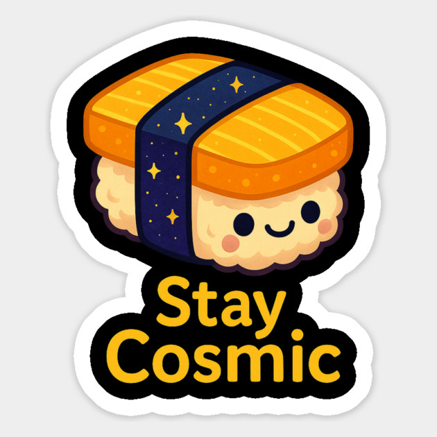 Stay Cosmic – Cute Space Sushi Art | Funny Kawaii Cosmic Food Tee Magnet by Anne Lee