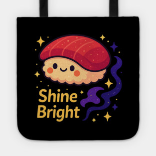 Shine Bright – Cute Space Sushi Art | Kawaii Cosmic Food Tee Tote