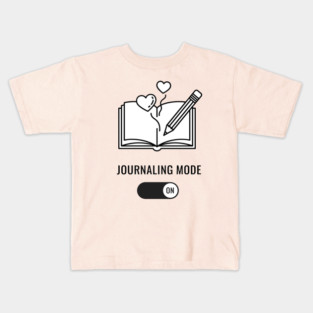 Journaling Mode Activated Kids T-Shirt