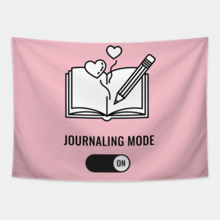 Journaling Mode Activated Tapestry