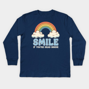 Smile If You're Dead Inside Kids Long Sleeve T-Shirt