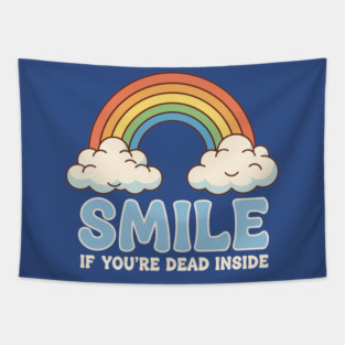Smile If You're Dead Inside Tapestry
