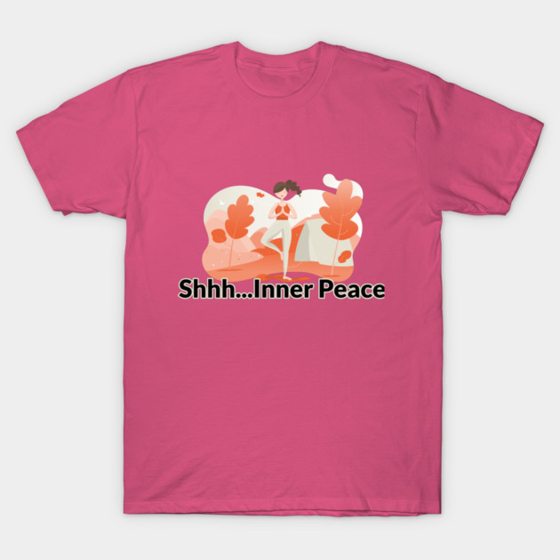Shhh… Inner Peace Peaceful home T-Shirt by Lamount Tees