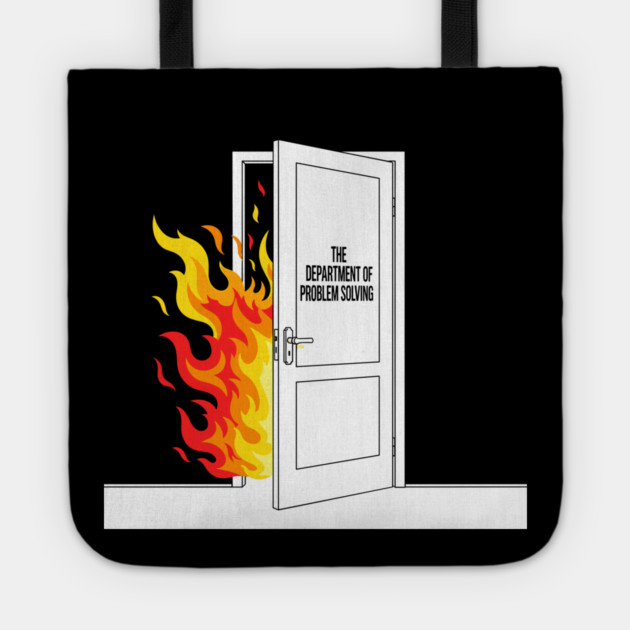 Burning Problem Solver Tote by enrynz