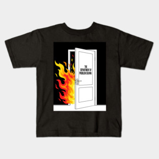 Burning Problem Solver Kids T-Shirt