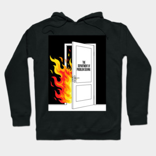 Burning Problem Solver Hoodie