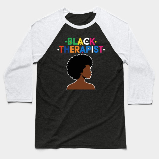 Black Therapist Baseball T-Shirt by Digironin